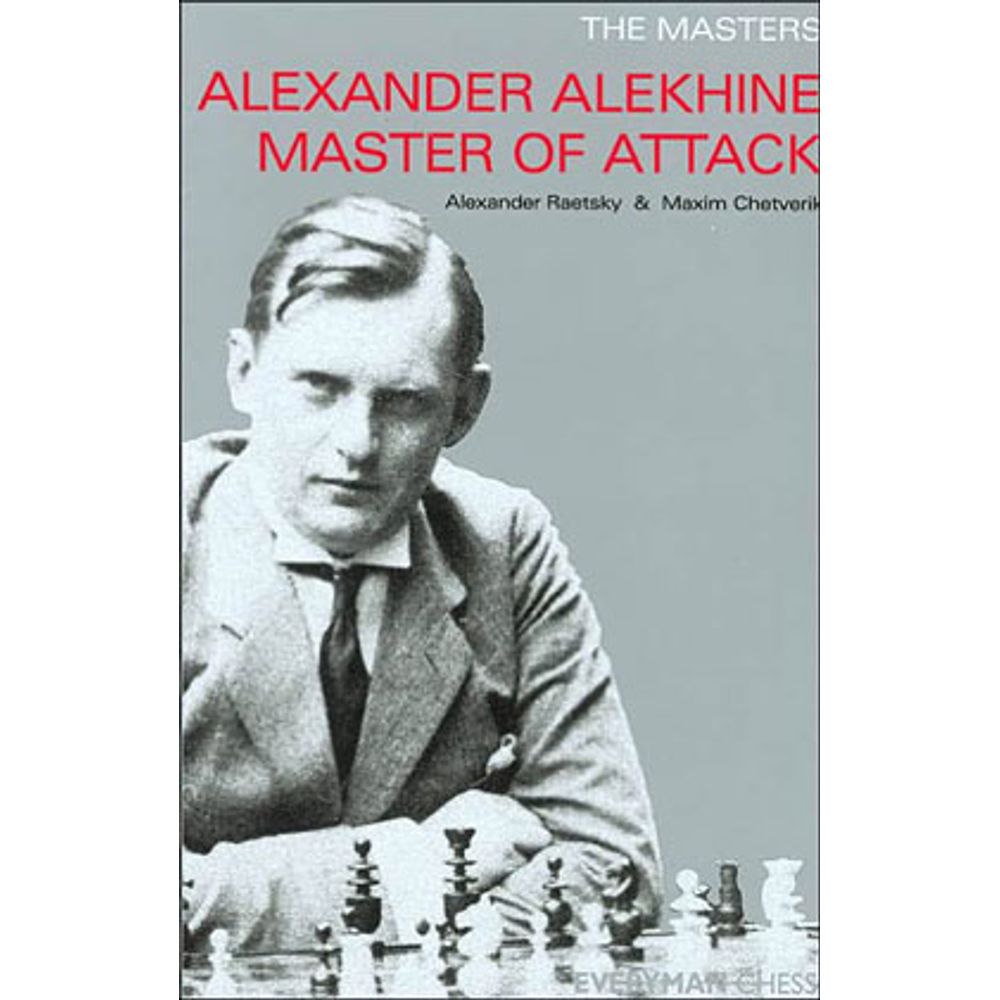 Alexander Alekhine. The best chess combinations are Alexander