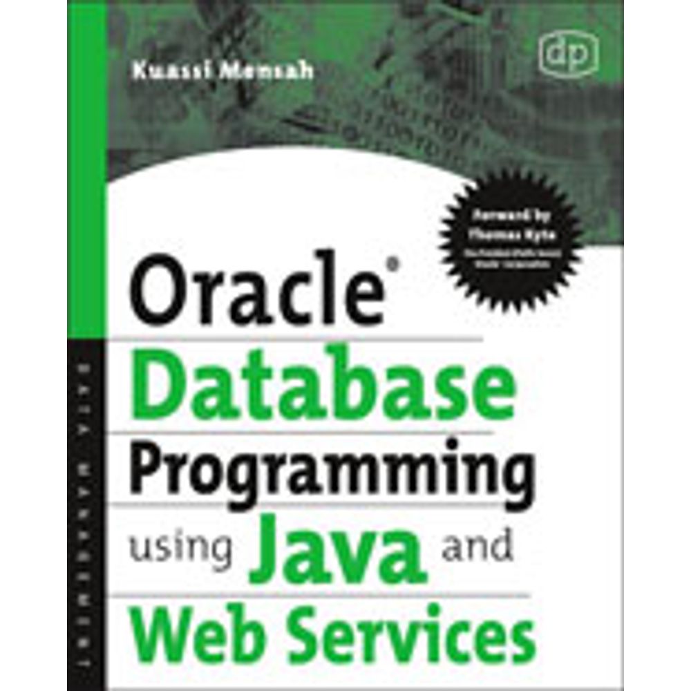 ORACLE DATABASE PROGRAMMING USING JAVA AND WEB SERVICES ...