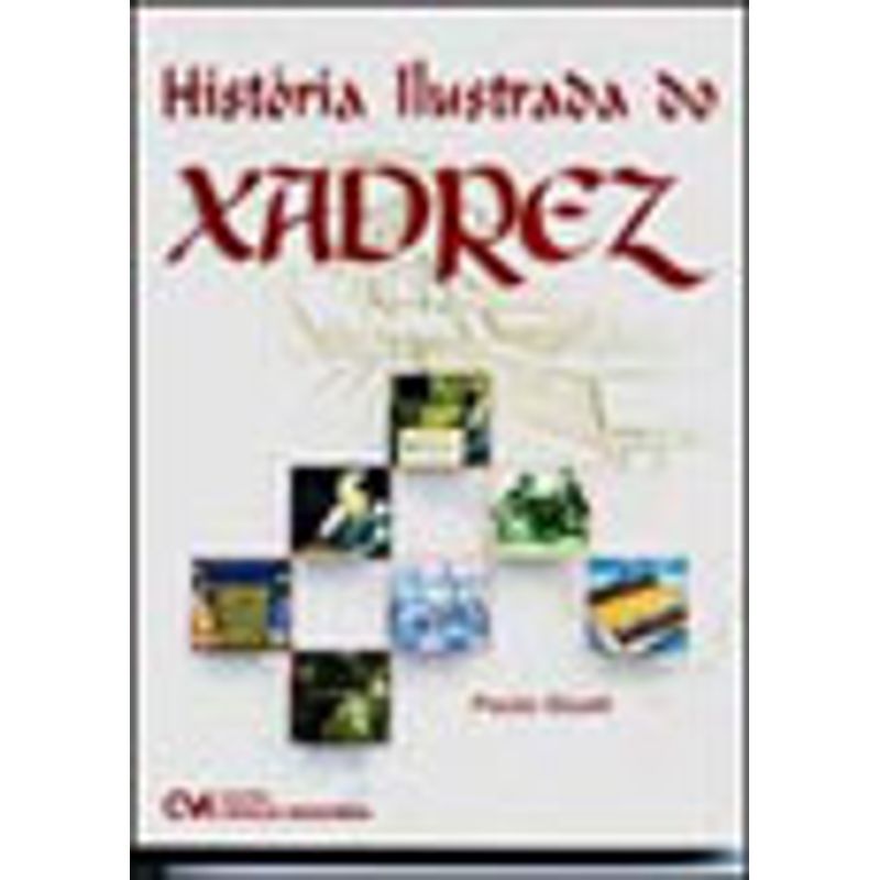  Historia Ilustrada do Xadrez: 9788573935172: Paulo