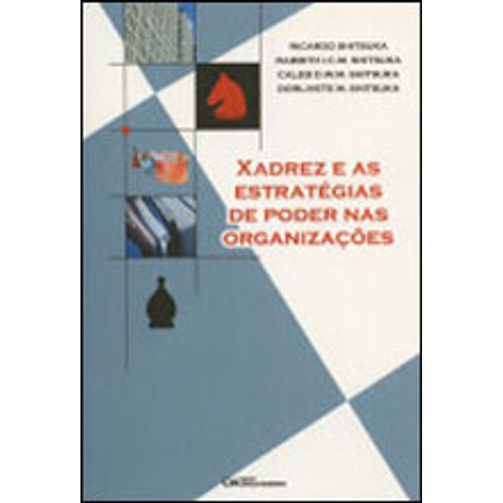 Xadrez E as estrategias de poder nas organizacoes em Promoção na Americanas