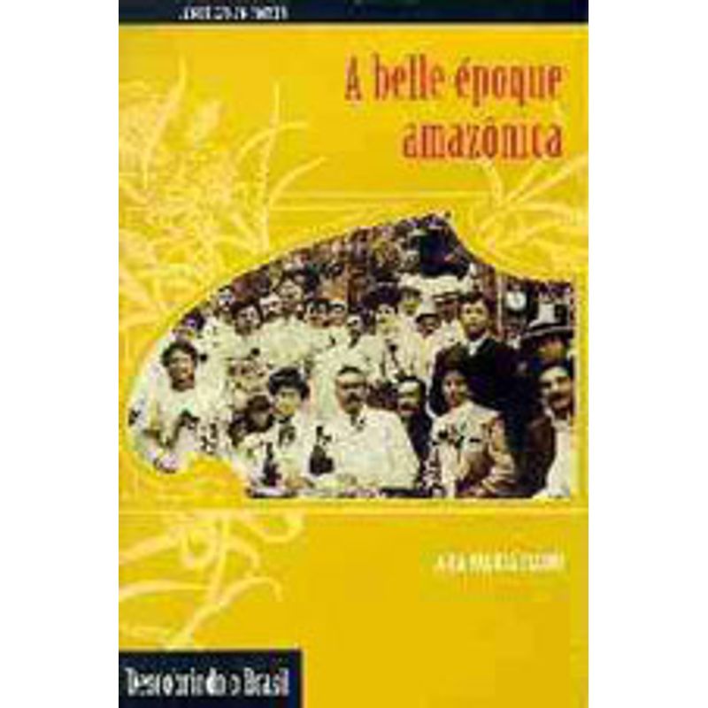 A BELLE ÉPOQUE AMAZÔNICA  Livraria Martins Fontes Paulista