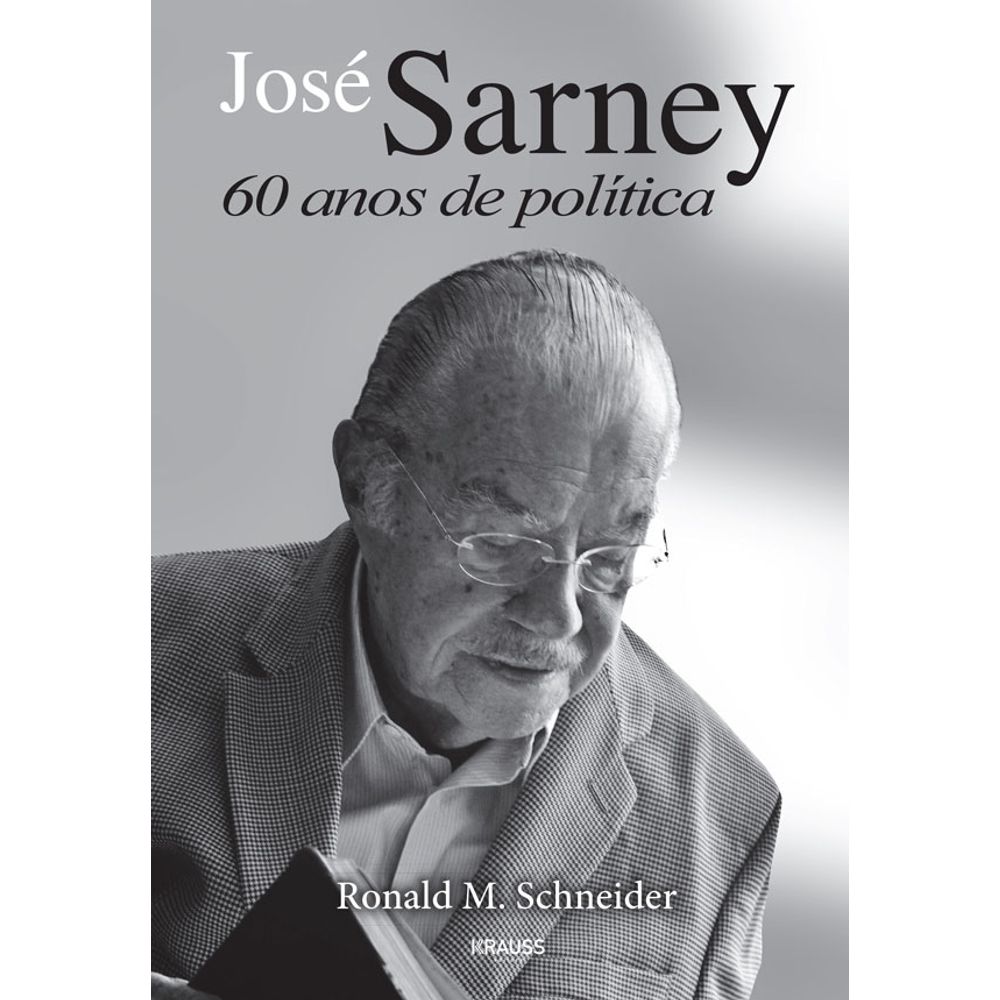 JOSE SARNEY - SESSENTA ANOS DE POLÍTICA