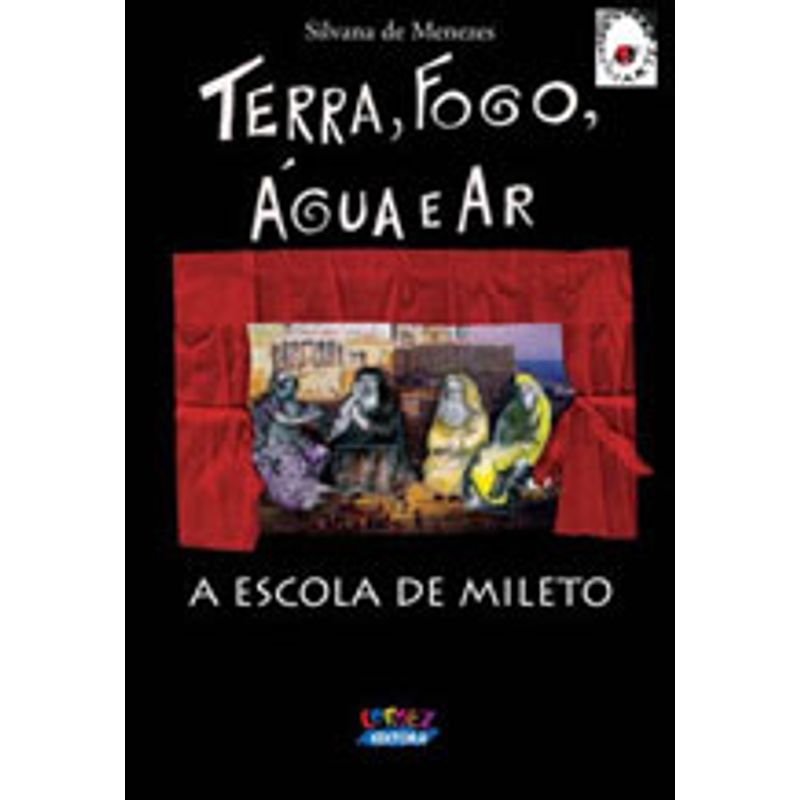  TERRA, FOGO, AGUA E AR - A ESCOLA DO MILETO: 9788524913303:  Menezes: Books