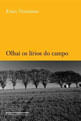 OLHAI OS LÍRIOS DO CAMPO