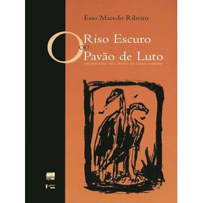 O RISO ESCURO OU PAVÃO DE LUTO - martinsfontespaulista