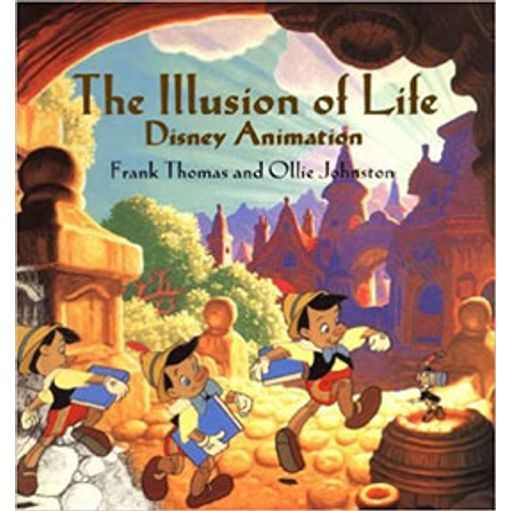 アート・デザイン・音楽 The Illusion of Life: Disney Animation アート・デザイン・音楽 The Illusion of Life: Disney Animation The