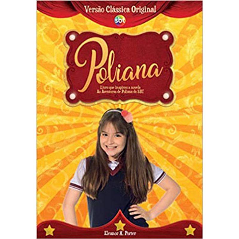 AS AVENTURAS DE POLIANA - O LIVRO QUE INSPIROU A NOVELA AS