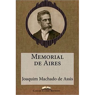 Memorial de Aires - Coleção Machado de Assis em Sua Essência (Em Portuguese  do Brasil): Machado de Assis: 9788533911857: : Books