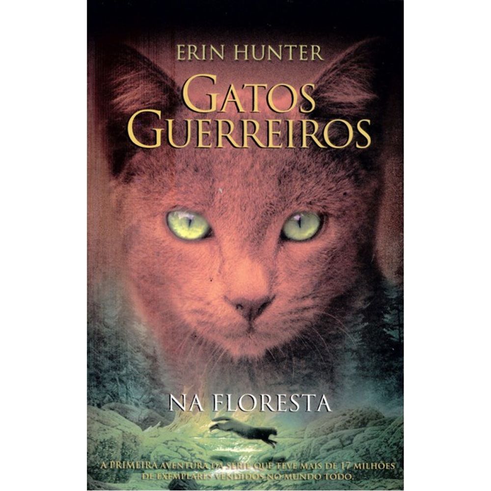  Gatos Guerreiros - Na Floresta (Portuguese Edition) eBook :  Hunter, Erin, Moraes, Marilena: Tienda Kindle