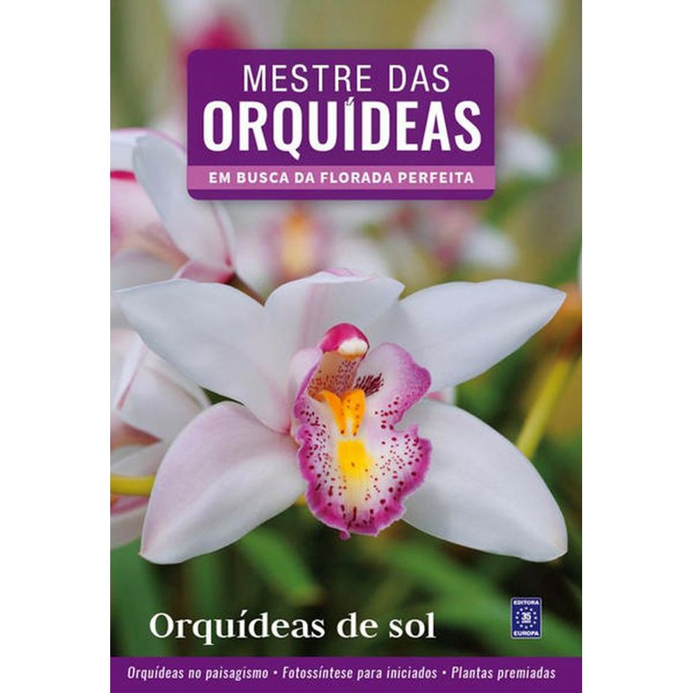 MESTRE DAS ORQUÍDEAS - VOLUME 5: ORQUÍDEAS DE SOL | Livraria Martins Fontes  Paulista