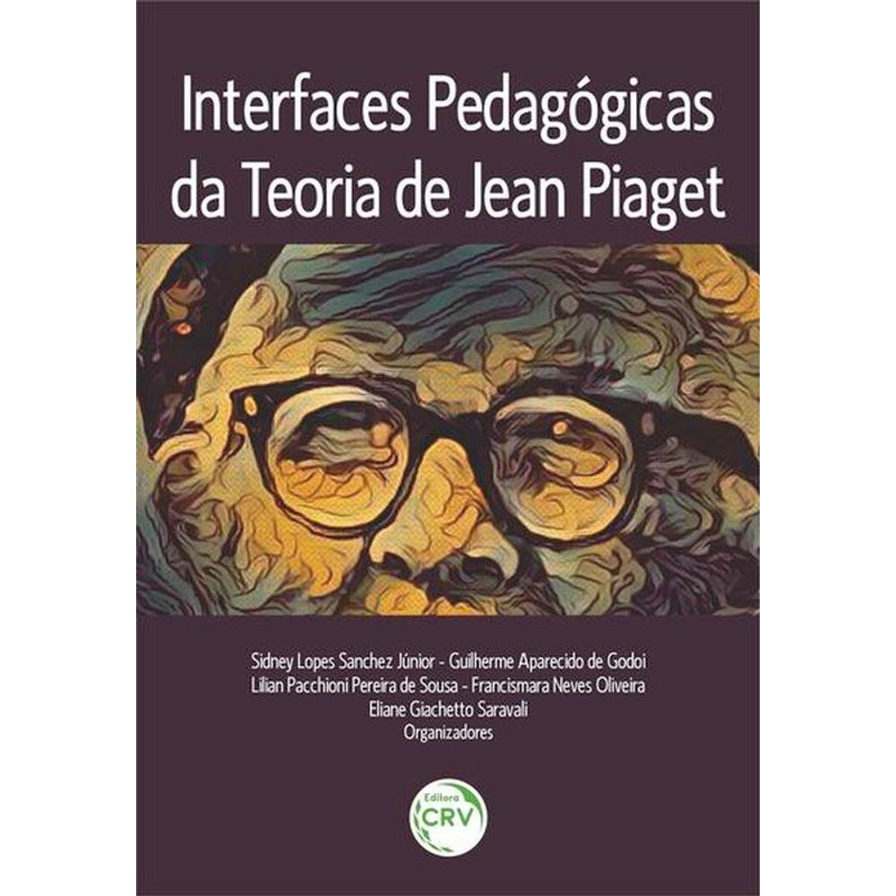 INTERFACES PEDAG GICAS DA TEORIA DE JEAN PIAGET Livraria Martins