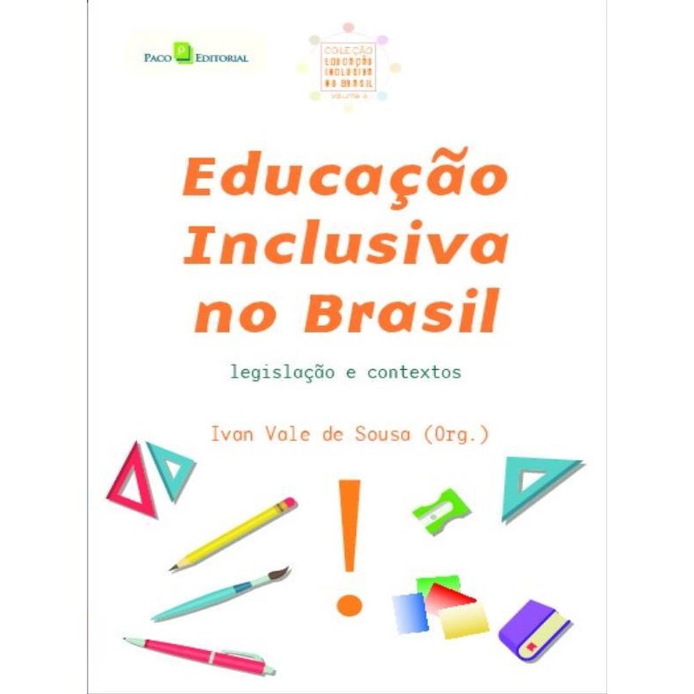 EducaÇÃo Inclusiva No Brasil Vol 6 Martinsfontespaulista