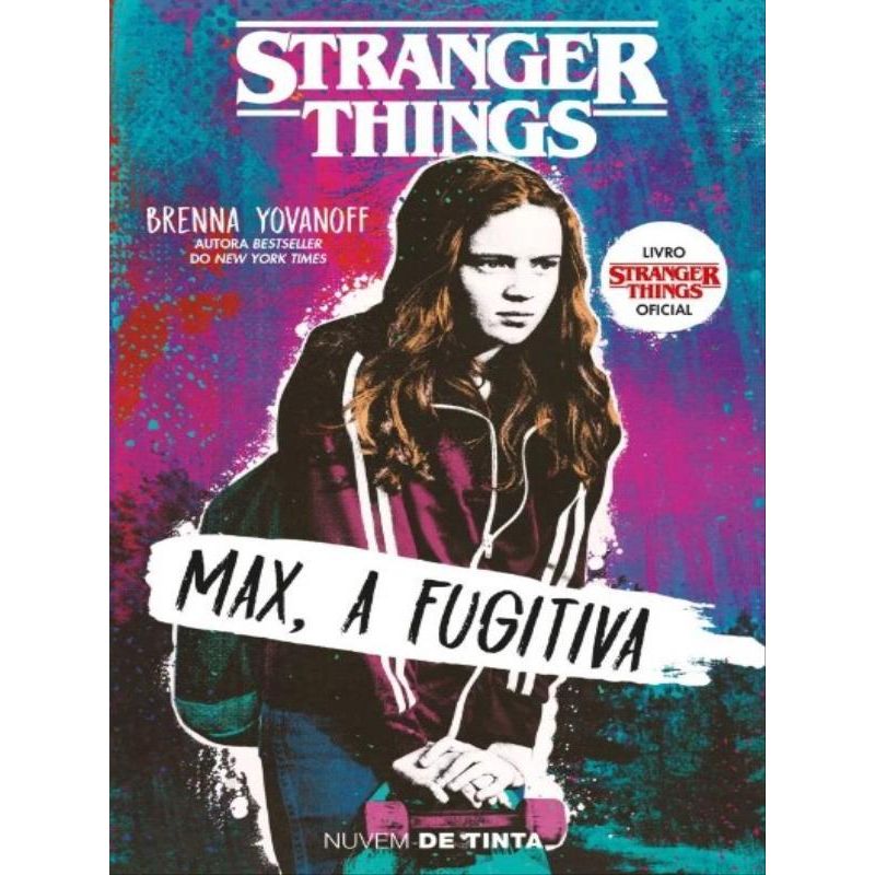 Stranger Things: Max, a fugitiva (Série Stranger Things 1) - Penguin Livros