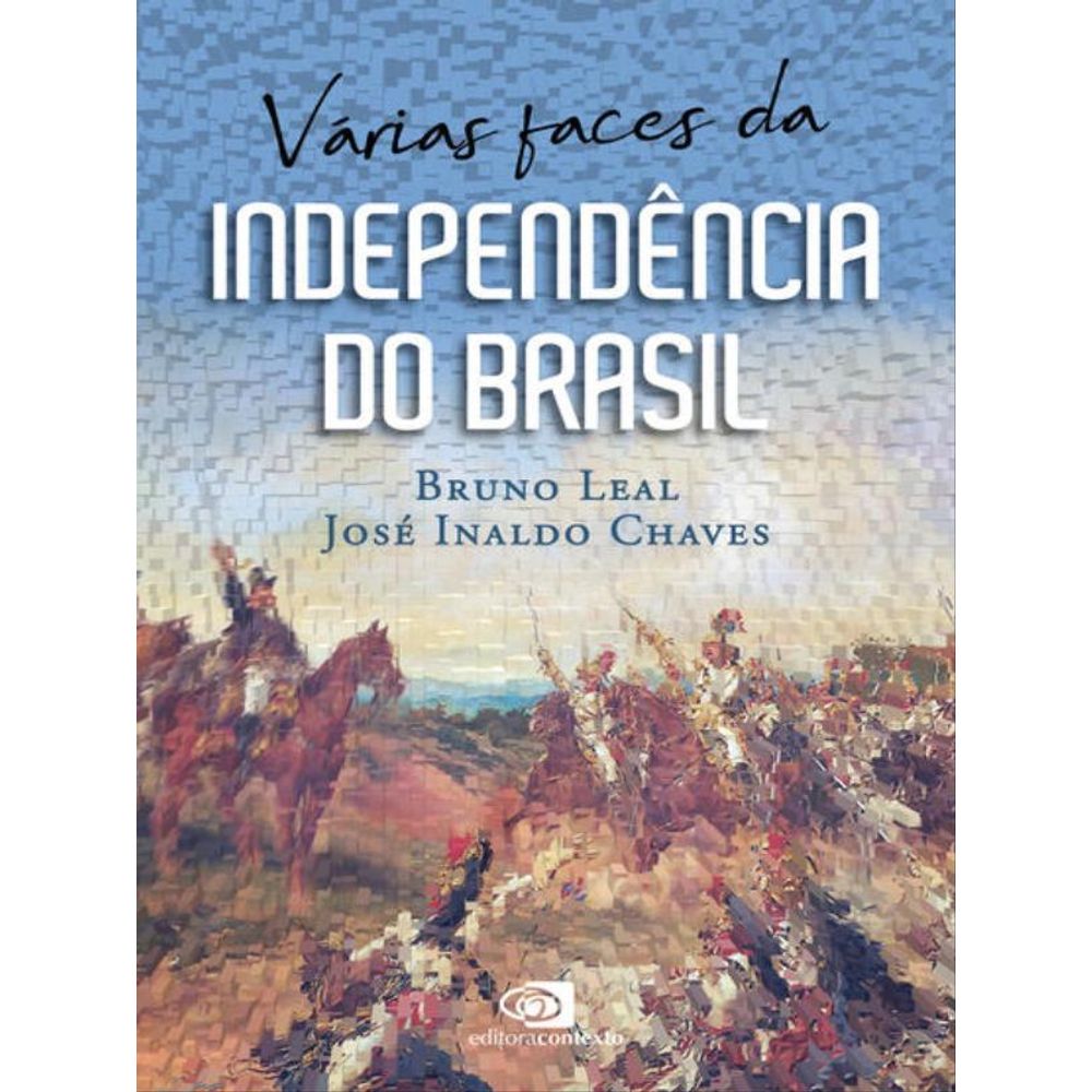 Várias faces da Independência do Brasil