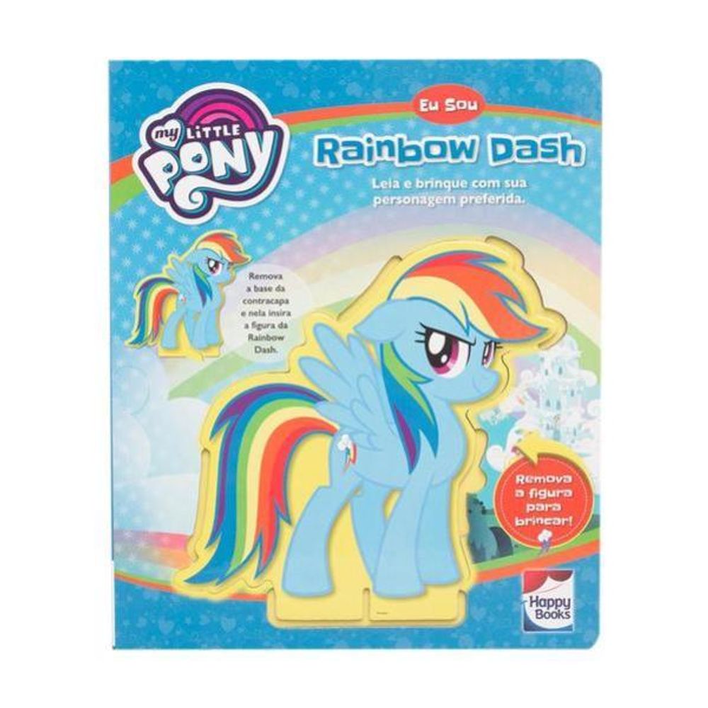 MY LITTLE PONY - EU SOU RAINBOW DASH