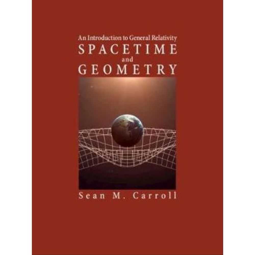 洋書 Spacetime and Geometry SPACETIME AND GEOMETRY - CARROLL, SEAN M. | Livraria Martins Fontes