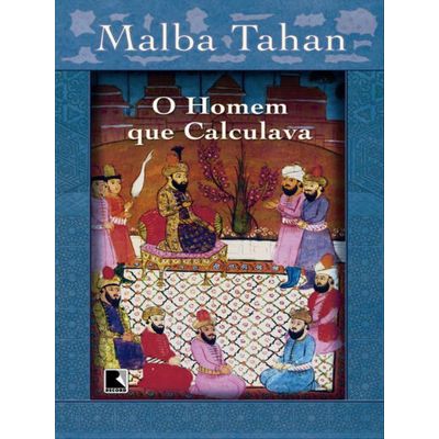 O homem que calculava e as maravilhas da matemática - Estado de Minas