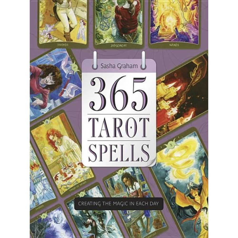 365 TAROT SPELLS - CREATING THE MAGIC IN EACH DAY