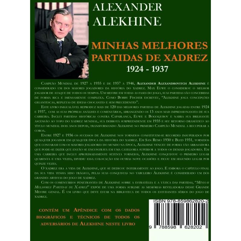 Minhas Melhores Partidas de Xadrez 1924-1937 - Alexander Alekhine - Compra  Livros na