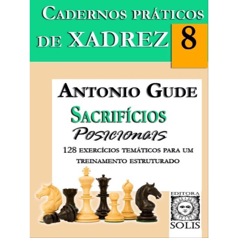 Cadernos Práticos de Xadrez - 5 - Ataques ao Roque - Antonio Gude