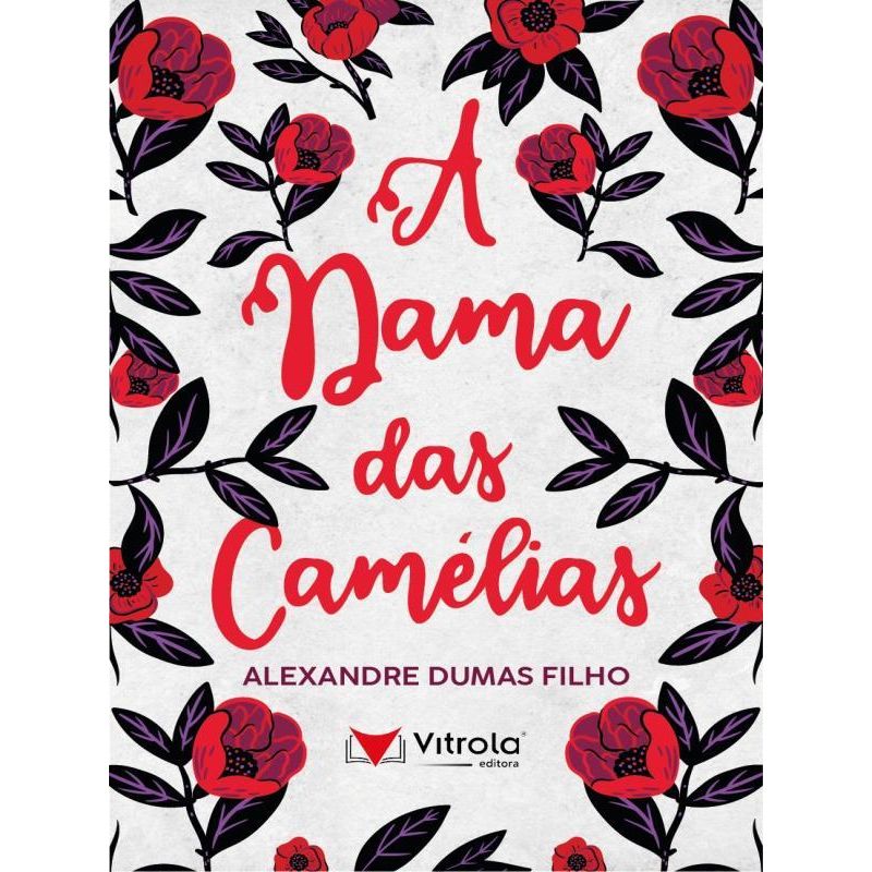 A Dama das Camélias  de Alexandre Dumas, Filho