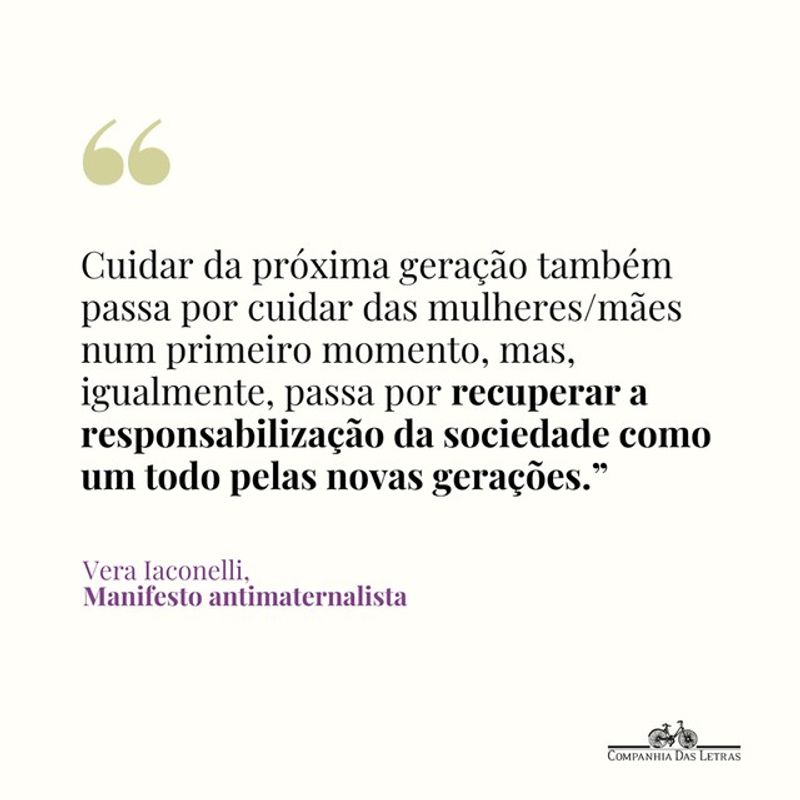  Manifesto antimaternalista. Psicanalise e politicas da  reproducao (Em Portugues do Brasil): 9786559791309: Vera Iaconelli: Books