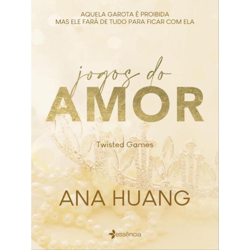 JOGOS DO AMOR (TWISTED GAMES) - VOL. 2 - HUANG, ANA | Livraria