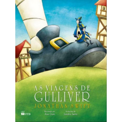 AS VIAGENS DE GULLIVER - SWIFT, JONATHAN | OOM, ANA | Livraria
