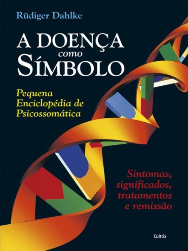 A DOENÇA COMO SÍMBOLO