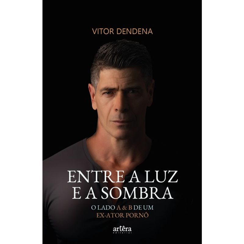 ENTRE A LUZ E A SOMBRA - DENDENA, VITOR | Livraria Martins Fontes