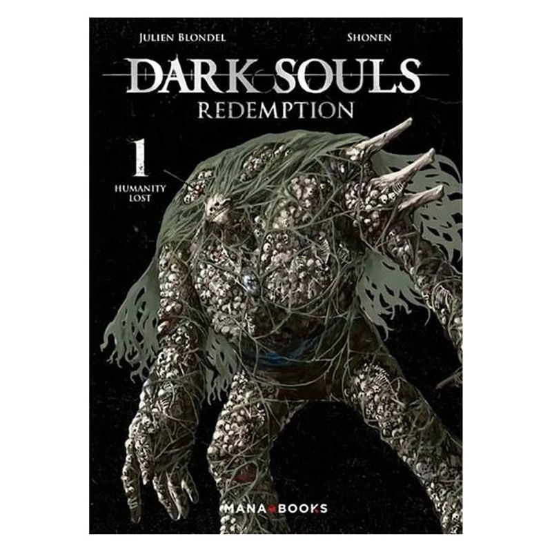 DARK SOULS: REDEMPTION 01 - JULIEN BLONDEL, SHONEN | Livraria