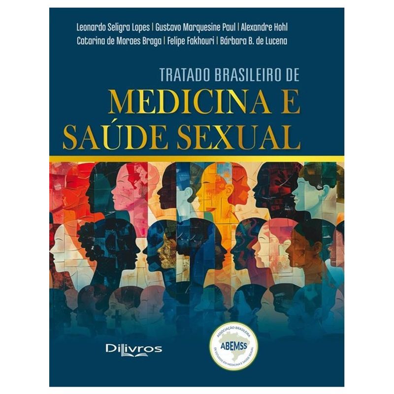 TRATADO BRASILEIRO DE MEDICINA E SAÚDE SEXUAL - HOHL, ALEXANDRE