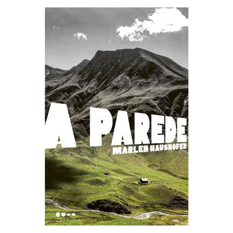 A PAREDE - HAUSHOFER, MARLEN | Livraria Martins Fontes A PAREDE - HAUSHOFER, MARLEN | Livraria Martins Fontes