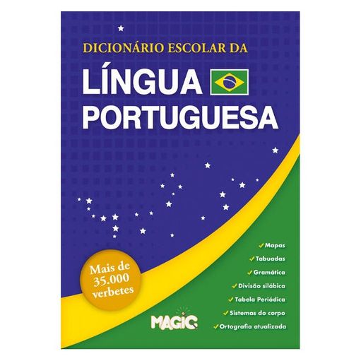 DICIONÁRIO ESCOLAR DA LÍNGUA PORTUGUESA DICIONÁRIO ESCOLAR DA LÍNGUA PORTUGUESA - KIDS, MAGIC | Livraria