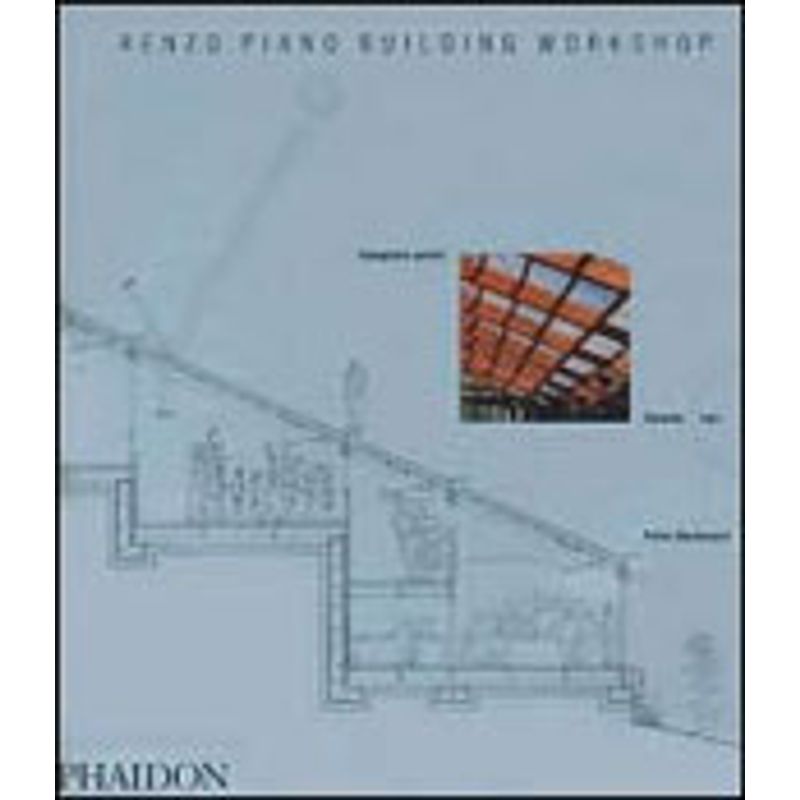 RENZO PIANO BUILDING WORKSHOP VOL.2 - BUCHANAN, PETER | Livraria