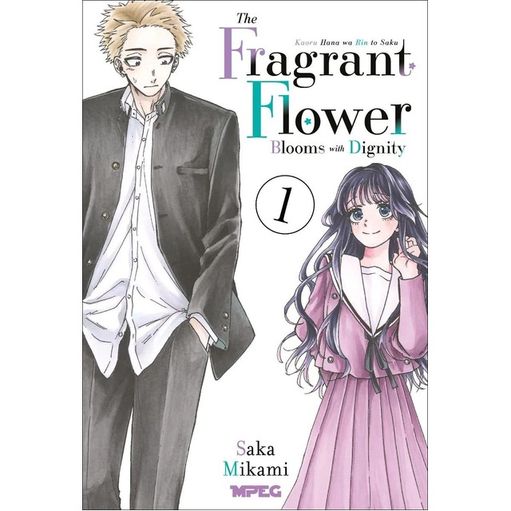 KAORU HANA: THE FRAGRANT FLOWER BLOOMS WITH DIGNITY - VOLUME 01