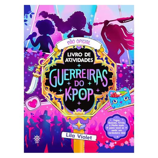 GUERREIRAS DO K-POP: O LIVRO NÃO OFICIAL DE ATIVIDADES - VIOLET