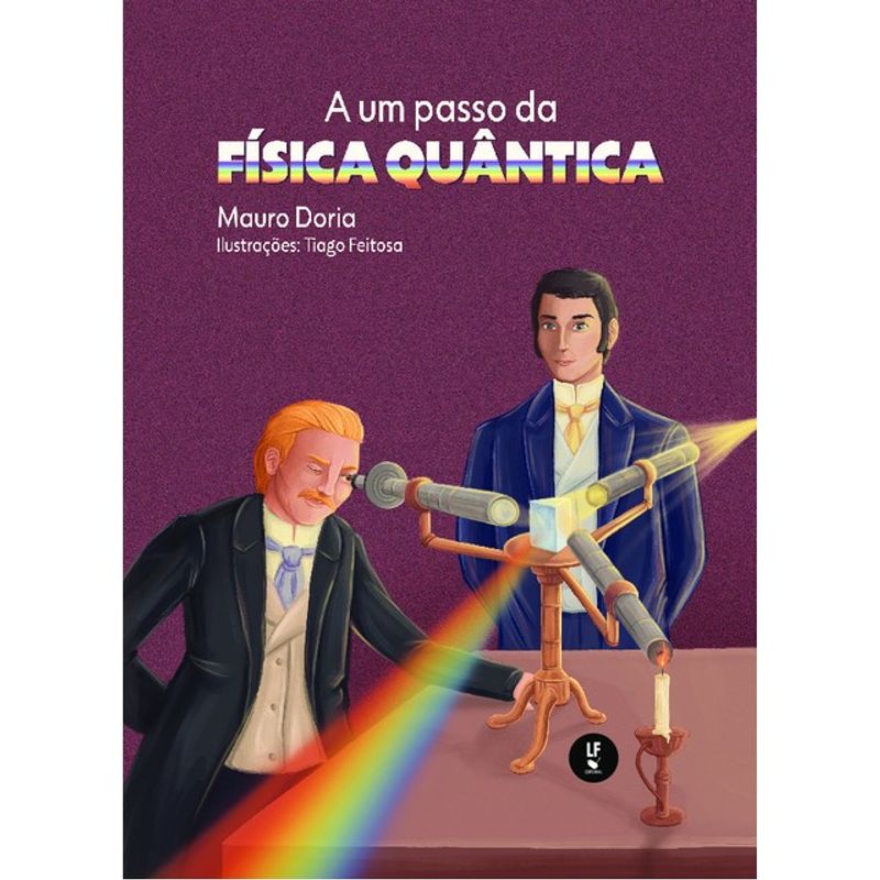 A UM PASSO DA FÍSICA QUÂNTICA - DORIA, MAURO | Livraria Martins Fontes