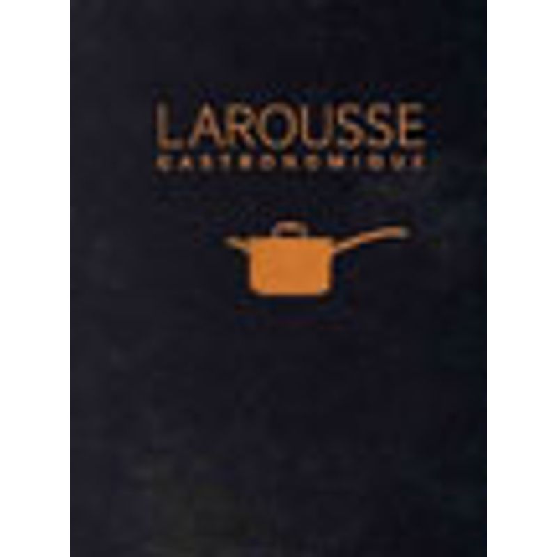 NEW LAROUSSE GASTRONOMIQUE | Livraria Martins Fontes