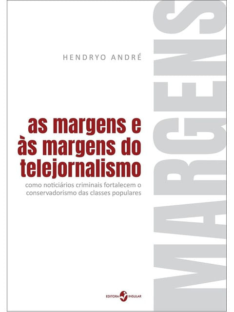 AS MARGENS E ÀS MARGENS DO TELEJORNALISMO