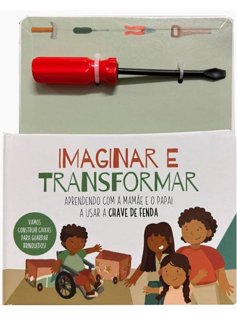 IMAGINAR E TRANSFORMAR CHAVE DE FENDA - CONTÉM UMA CHAVE DE FENDA DE BRINQUEDO