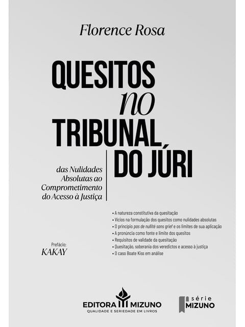 QUESITOS NO TRIBUNAL DO JÚRI - DAS NULIDADES ABSOLUTAS AO COMPROMETIMENTO DO ACESSO À JUSTIÇA