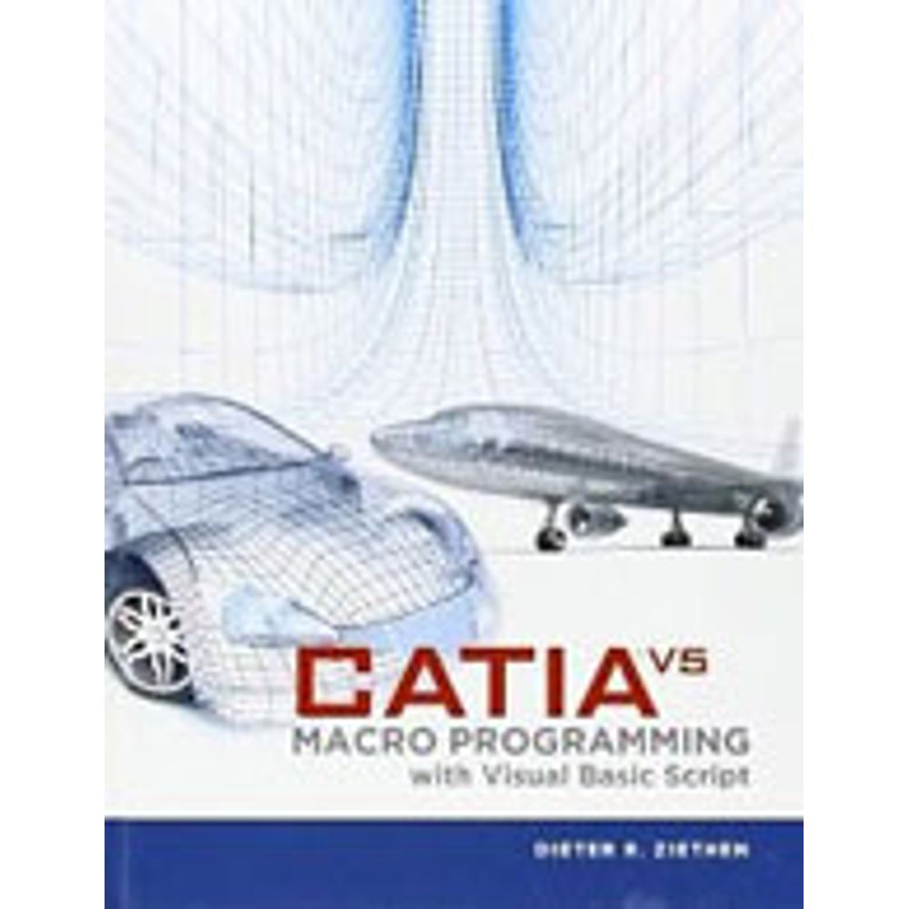 CATIA V5 MACRO PROGRAMMING WITH VISUAL BASIC SCRIPT - martinsfontespaulista