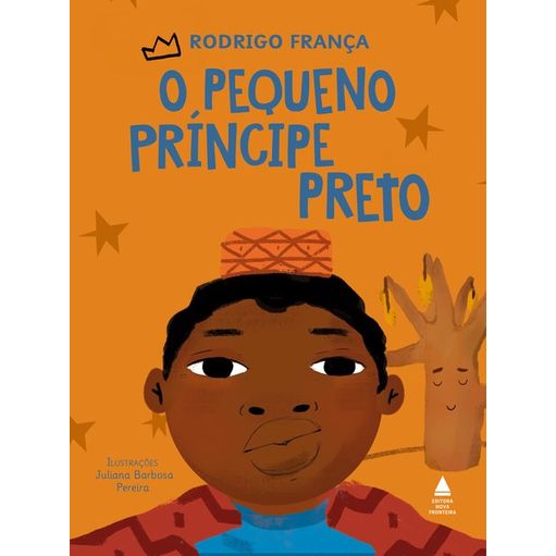 O PEQUENO PRÍNCIPE PRETO - FRANÇA, RODRIGO | Livraria Martins Fontes
