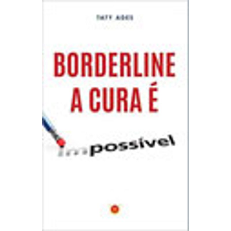 BORDERLINE - A CURA É POSSÍVEL  Livraria Martins Fontes Paulista