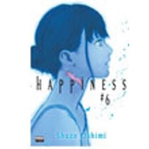 HAPPINESS - VOLUME 06 - VOL. 6 - OSHIMI, SHUZO | Livraria Martins