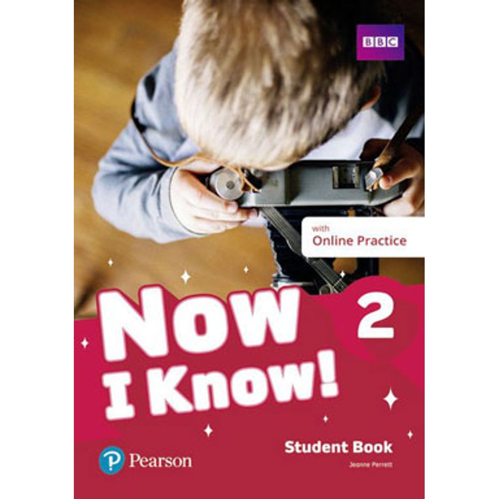 NOW I KNOW! 2: STUDENT BOOK WITH ONLINE PRACTICE - martinsfontespaulista
