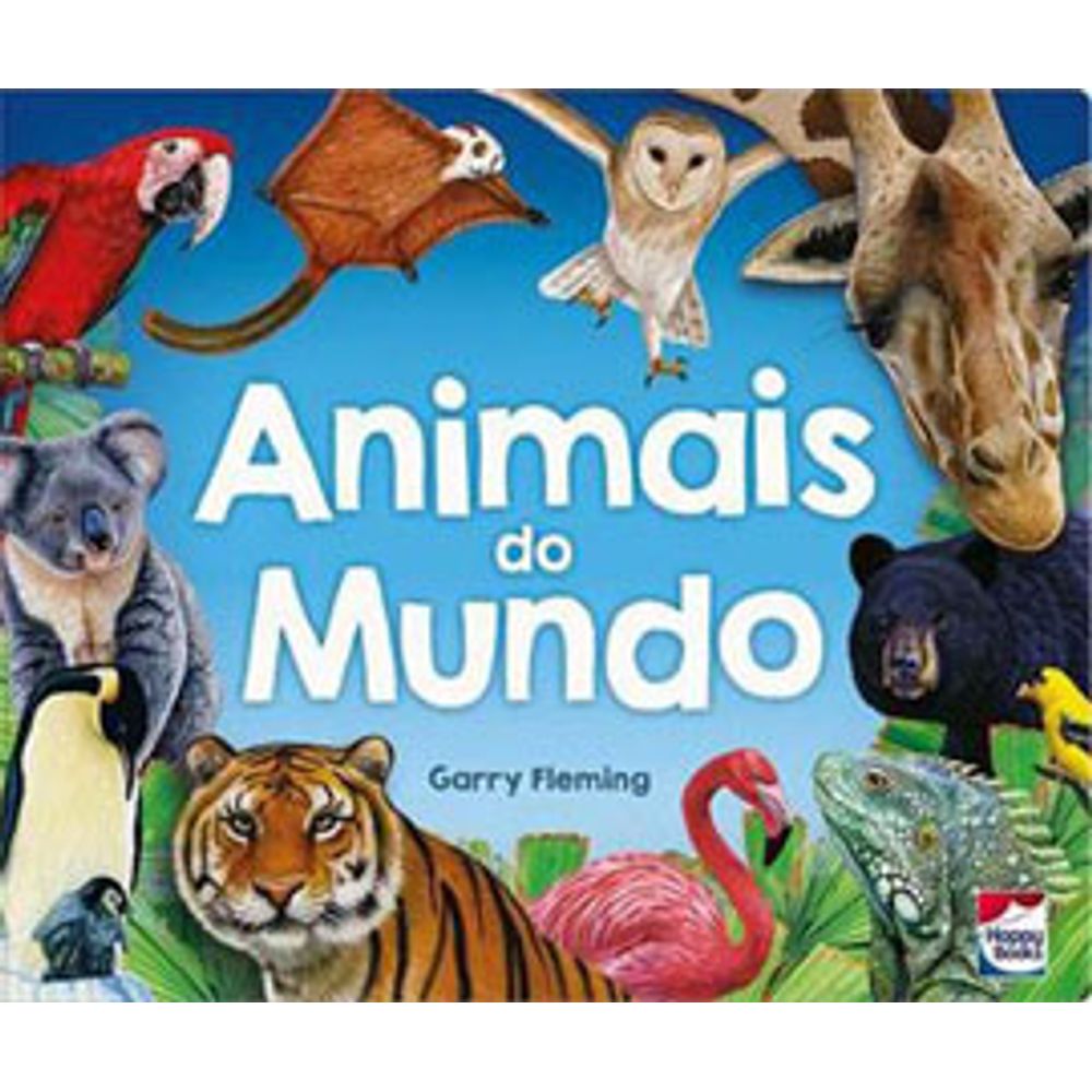 EXPLORANDO O MUNDO: ANIMAIS DO MUNDO - martinsfontespaulista