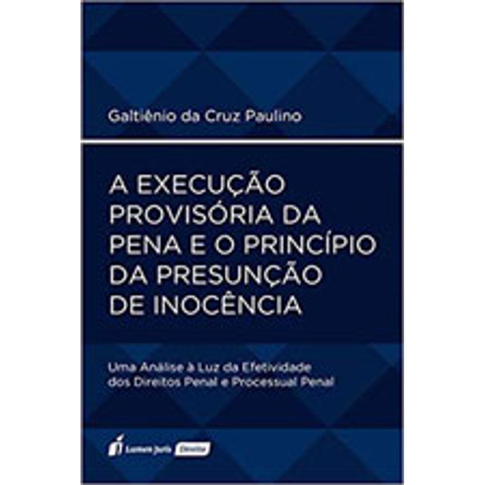 EXECUÇAO PROVISORIA DA PENA E O