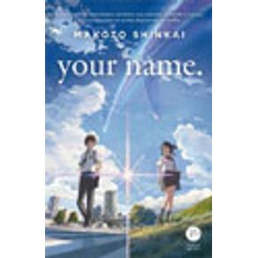 Your name (Em Portugues do Brasil): Makoto Shinkai, Karen Hayashida Kazumi:  9788576867227: : Books